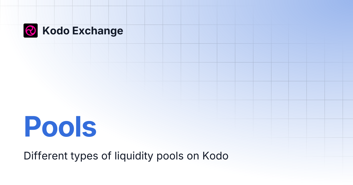 Pools | Kodo Exchange